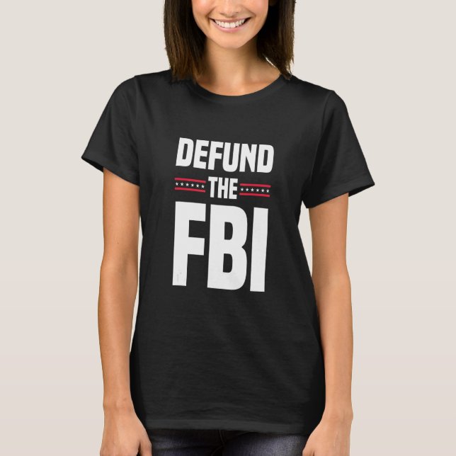 Camiseta Defund The FBI (Anverso)