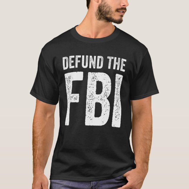 Camiseta Defund the FBI For Men Women (Anverso)