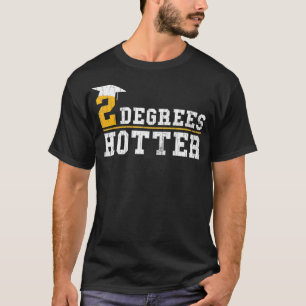 Camiseta Degrees Hotter Funny Masters Graduation Graphic 