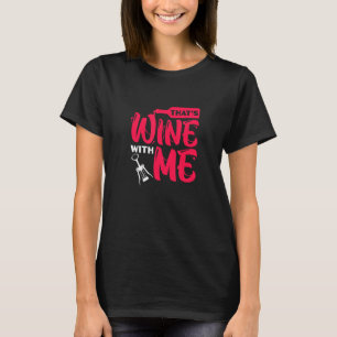 Camiseta Degustador de vino Fiesta de bebida de vino Día be