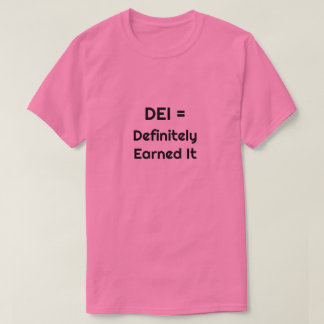 Camiseta DEI = Definitivamente se la Ganó