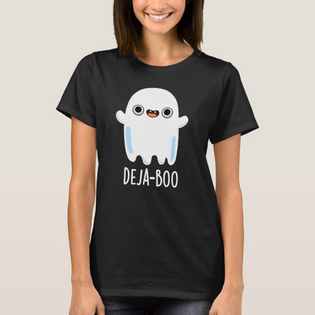 Camiseta Deja Boo Funny Ghost Pun Dark BG (Anverso)