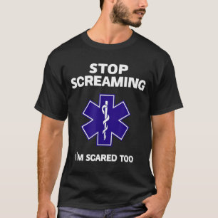 Camiseta Deja de gritar tengo miedo demasiado divertido reg