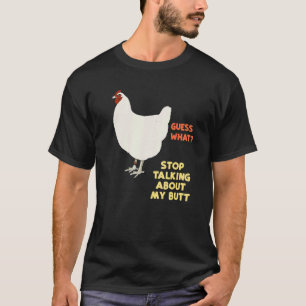 Camiseta Deja de hablar sobre mi suposición de qué trasero