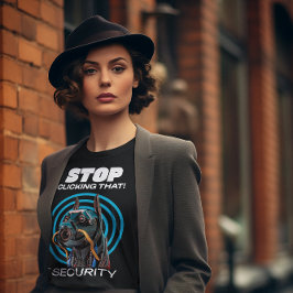 Camiseta Deja de hacer clic en eso Humor de seguridad infor