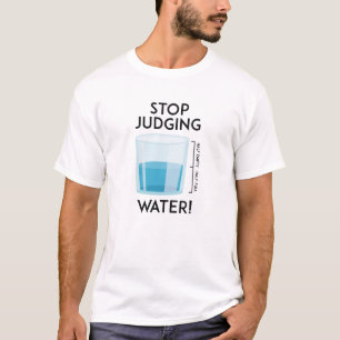 Camiseta Deja de Juzgar el Agua