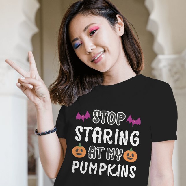 Camiseta Deja de mirar a mis calabazas (Flirty Halloween humor with a twist – perfect for parties or Insta pics.)