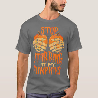 Camiseta Deja de mirar a mis calabazas esqueleto mano temib
