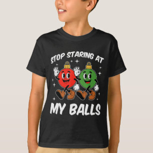 Camiseta Deja de Mirar Mi Divertido y Sucio Humor de Navida