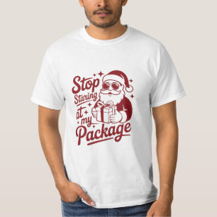 Camiseta Deja de Mirar Mi Paquete – Divertido Sassy