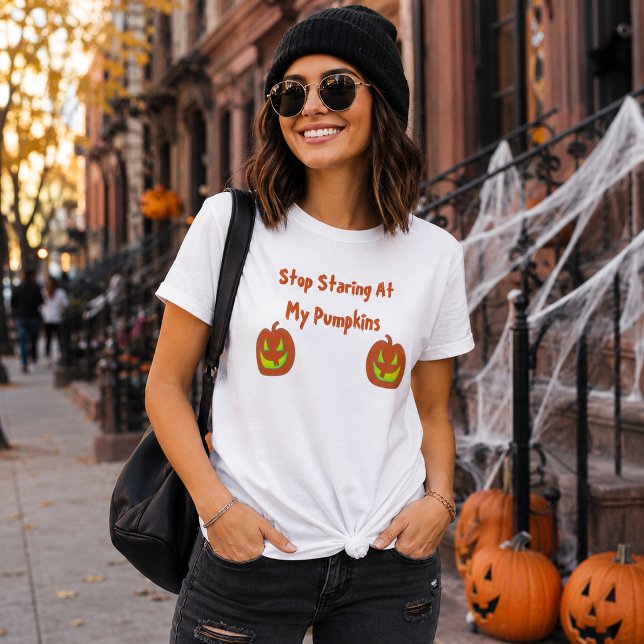 Camiseta Deja de Mirar Mis Calabazas (Subido por el creador)