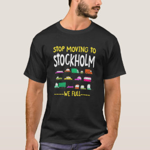 Camiseta Deja de mudarte a Estocolmo Nosotros Llenamos el T
