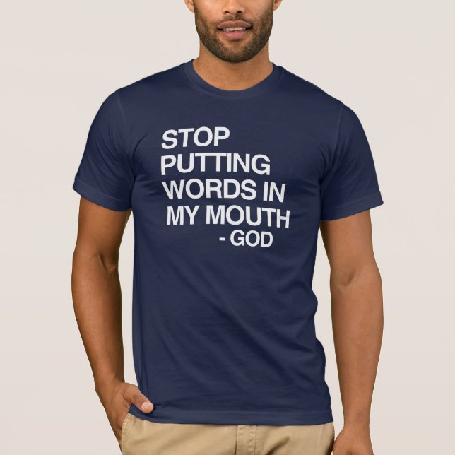 CAMISETA DEJA DE PONER PALABRAS EN MI BOCA (Anverso)