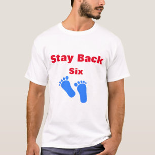Camiseta Deja De Quedarte Atrás A Seis Metros Tontos Gracio