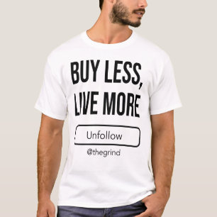Camiseta Deja de seguir la rutina: Compra menos, vive más