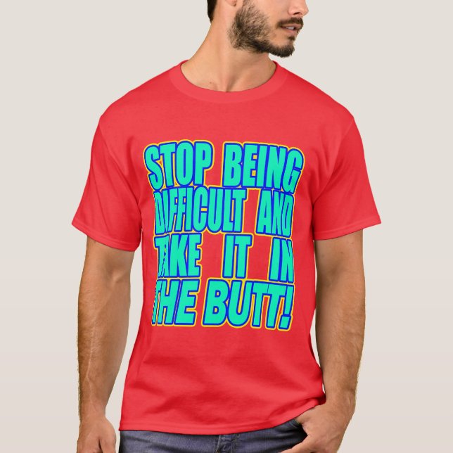 Camiseta Deja De Ser Difícil Y... --Camiseta (Anverso)