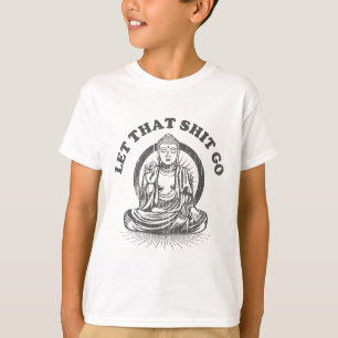 Camiseta Deja Ir Buda Divertido Gimnasio Y Yoga