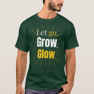 Camiseta Deja Ir Crece Brilla - Crecimiento Personal - Cami