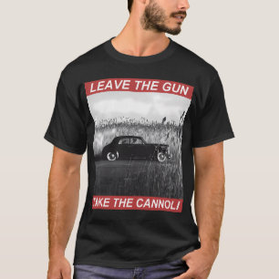 CAMISETA DEJA LA PISTOLA, TOMA LOS CANNOLI