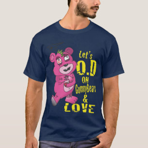 Camiseta Deja O.D en GummyBears y amor