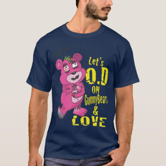 Camiseta Deja O.D en GummyBears y amor