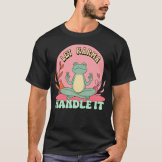 Camiseta Deja que el Karma lo Maneje Meditando Zen