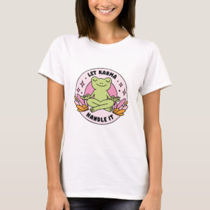 Camiseta Deja que el karma se encargue de ello rana