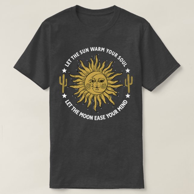 Camiseta Deja que el sol caliente tu alma deje que la luna  (Diseño del anverso)