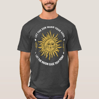 Camiseta Deja que el sol caliente tu alma deje que la luna