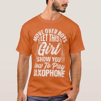 Camiseta Deja que esta chica te muestre cómo tocar el saxof