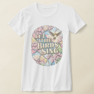Camiseta Deja que los pájaros canten — Kaleidoscopio de poe