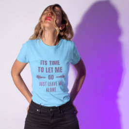 Camiseta Deja que me quede solo en vacaciones grat
