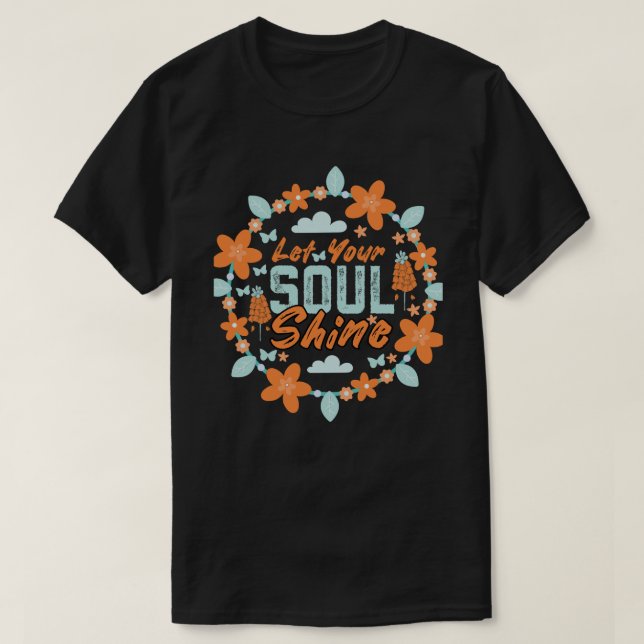 Camiseta Deja que tu alma brille (Diseño del anverso)