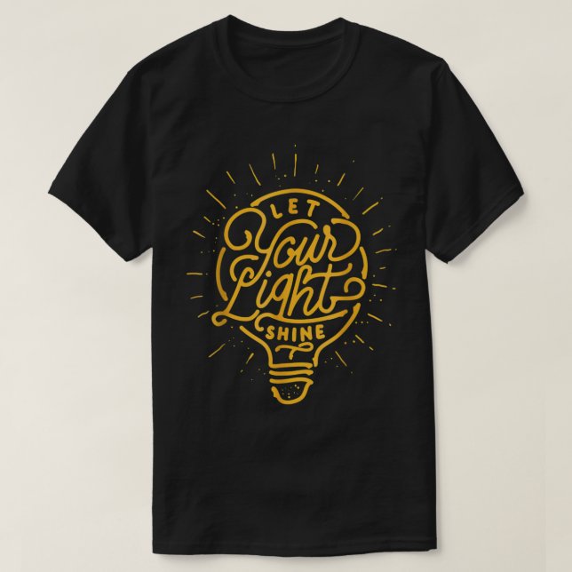 Camiseta Deja que tu luz brillante bombilla de luz gráfica (Diseño del anverso)