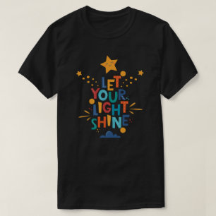 Camiseta Deja que tu luz brille inspiración