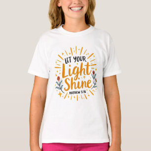Camiseta Deja que tu luz brille   Mateo 5:16 Chicas de cita