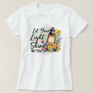 Camiseta Deja que tu luz brille, Mateo 5:16 Versículo Bíbli