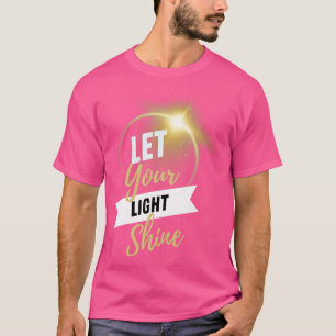 Camiseta Deja que tu luz brille Matthew 516 Biblia Verse Ch