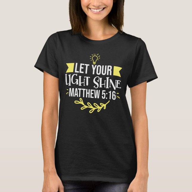 Camiseta Deja que tu luz brille Matthew 5:16 Christian (Anverso)