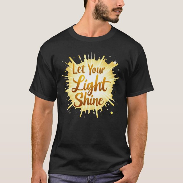 Camiseta Deja que tu luz brille - Radiación de positividad (Anverso)