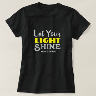 Camiseta Deja que tu luz brille Versículo de la Biblia Amar