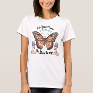 Camiseta Deja que tu sueño sea tus alas Mariposa Celestial