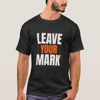 Camiseta Deja tu huella: tipografía motivacional en negrita