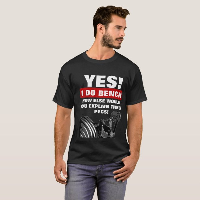 Camiseta Dejado cada uno sepa su prensa de banco (Anverso completo)