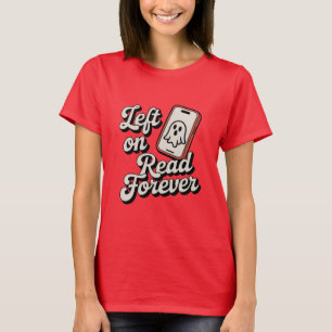 Camiseta Dejado en Leído por Siempre   Diseño Divertido de 