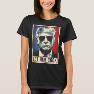 Camiseta Déjalo Cocinar Divertido Trump Retro