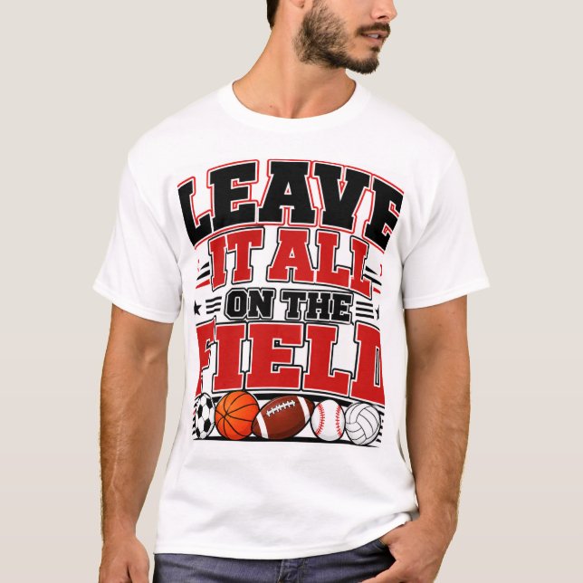 Camiseta Déjalo Todo En El Campo (Anverso)