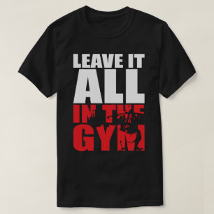 Camiseta Déjalo Todo En El Gimnasio - Squat Leg Day Workout