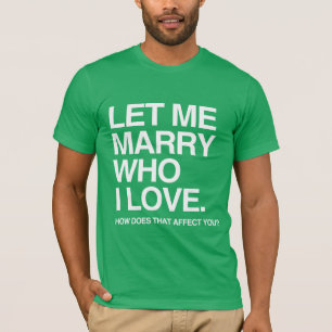 Camiseta DEJAME CASARME CON QUIEN AMO -.png