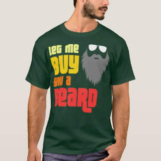 Camiseta Déjame Comprarte Una Barba